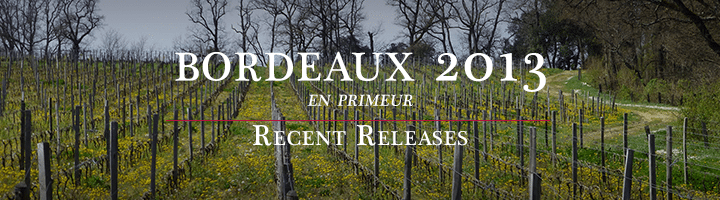 Bordeaux 2013 En Primeur recent releases