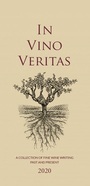 IN VINO VERITAS 'A Collection of Fine Wine Writing' 2020 Edition Introduction by Hugh Johnson, Lea & Sandeman