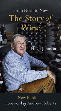 THE STORY OF WINE Hugh Johnson, Lea & Sandeman