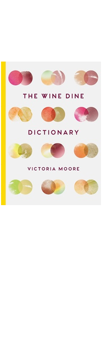 THE WINE DINE DICTIONARY Victoria Moore, Lea & Sandeman